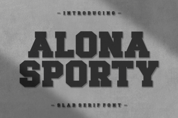Alona Sporty: The Bold Slab Serif Typeface for Stronger Brand Identity