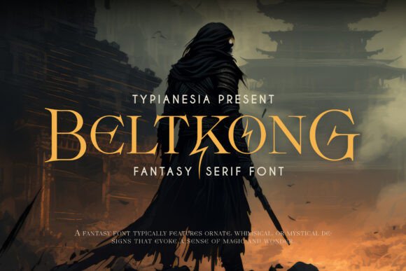 Beltkong: The Fantasy Serif Typeface for Bold Campaigns