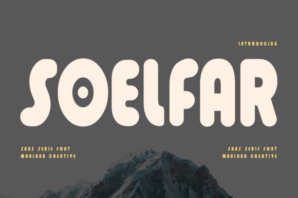 Soelfar: The Playful Sans Serif Font for Modern Editorial Design