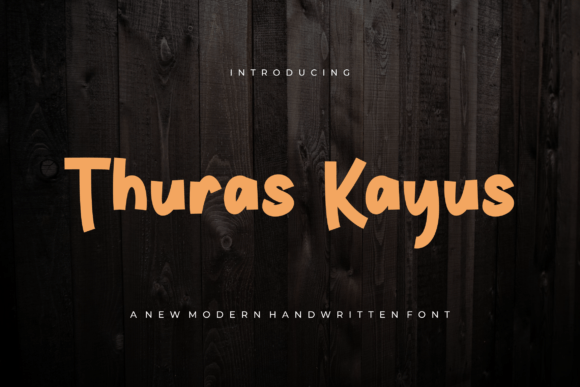 Thuras Kayus: A Handwritten Typeface for Bold Digital Branding