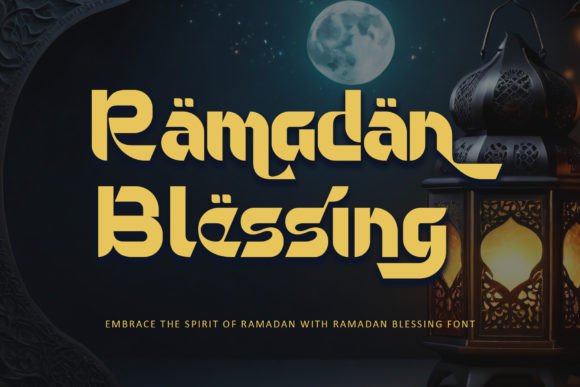 Why Ramadan Blessing Is the Perfect Typeface for Your Brand